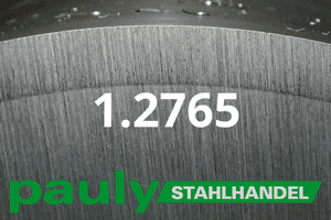 Stahl Werkstoff-Nr.: 1.2765 Datenblatt