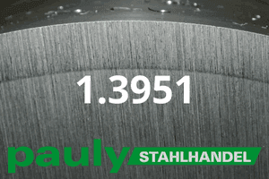 Stahl Werkstoff-Nr.: 1.3951 Datenblatt