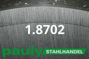 Stahl Werkstoff-Nr.: 1.8702 Datenblatt