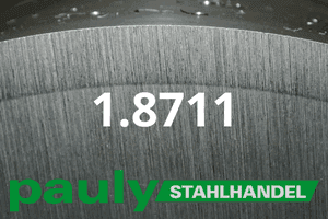 Stahl Werkstoff-Nr.: 1.8711 Datenblatt